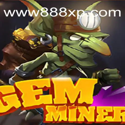 Descubra o Mundo de Aventuras com GemMiner: O Jogo de Estrategia em 888XP.COM
